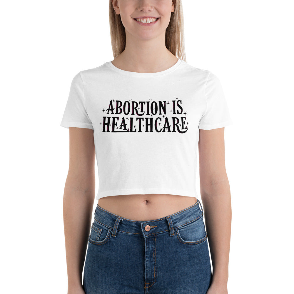 Abortion Is Healthcare Crop Top