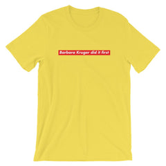  Yellow Feminist T-Shirt - "Barbara Kruger Did It First" Design - Shop Feminist Apparel