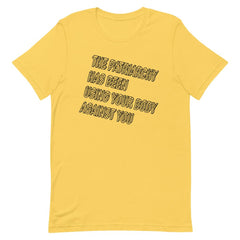 Yellow Feminist T-Shirt - "The Patriarchy Has Been Using Your Body Against You" - Shop Empowering Feminist Apparel
