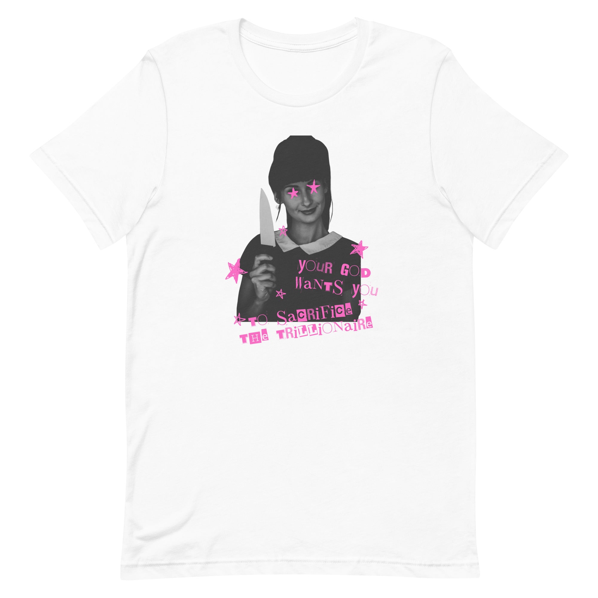 A flat lay view of a premium white unisex cotton political shirt displaying a high-contrast black-and-white portrait graphic accented with bright pink stars, a knife, and punk rock zine typography reading "Your God Wants You to Sacrifice the Trillionaire."