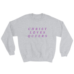 Christ Loves Queers Unisex  Sweatshirt - Feminist Trash Store - Shop Pride T-shirts - Sports Grey