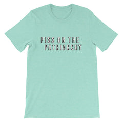Piss On The Patriarchy Short-Sleeve Unisex Feminist T-Shirt - Feminist Trash Store - Shop Women’s T-shirts - Heather Mint