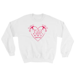 Don’t Care For The Patriarchy, The Monarchy Or This Fake Ass Democracy Unisex  Feminist Sweatshirt - Feminist Trash Store - Don’t Care For The Patriarchy, The Monarchy Or This Fake Ass Democracy Unisex Sweatshirt - Feminist Trash Store - Shop Women’s Rights T-shirts - White