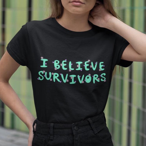 I Believe Survivors Short-Sleeve Unisex Feminist T-shirt - Feminist Trash Store - Shop Women’s Rights T-shirts