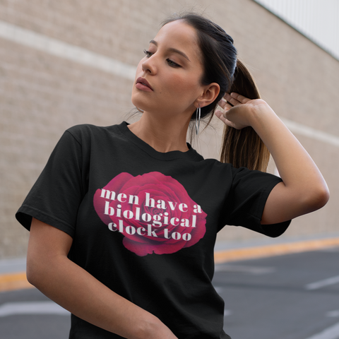 Men Have A Biological Clock Too Unisex Feminist T-shirt- Shop Women’s Rights T-shirts - Feminist Trash Store