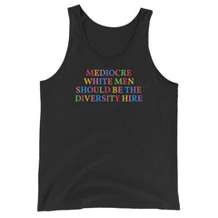 black feminist tank top that says mediocre white men should be the diversity hire in rainbow writing- Define feminism with our social justice apparel and dump him shirts
