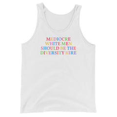 white feminist tank top that says mediocre white men should be the diversity hire- Define feminism with our social justice apparel and dump him shirts 