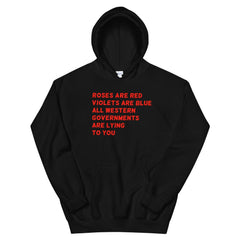 black feminist hoodie that says Roses Are Red, Violets Are Blue All Western Governments Are Lying To You in bright red writing- define feminism with feminist trash's feminist apparel