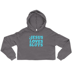 Jesus Loves Sluts Crop Feminist Hoodie - Feminist Trash Store - Shop Women’s Rights T-shirts - Storm