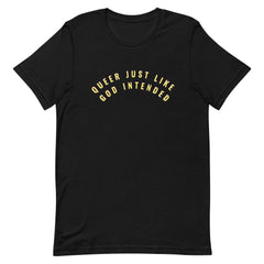 Queer Just Like God Intended Short-Sleeve Unisex Feminist T-Shirt - Feminist Trash Store - Shop Pride T-shirts - Black