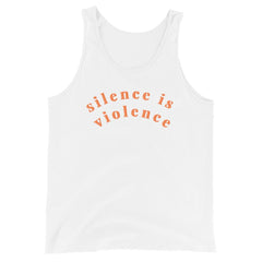 Silence Is Violence Unisex Tank Top - Feminist Trash Store 