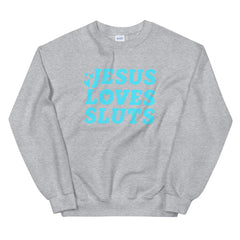 Jesus Loves Sluts Unisex Feminist Feminist Sweatshirt - Feminist Trash Store - Shop Women’s Rights T-shirts - Sports Grey