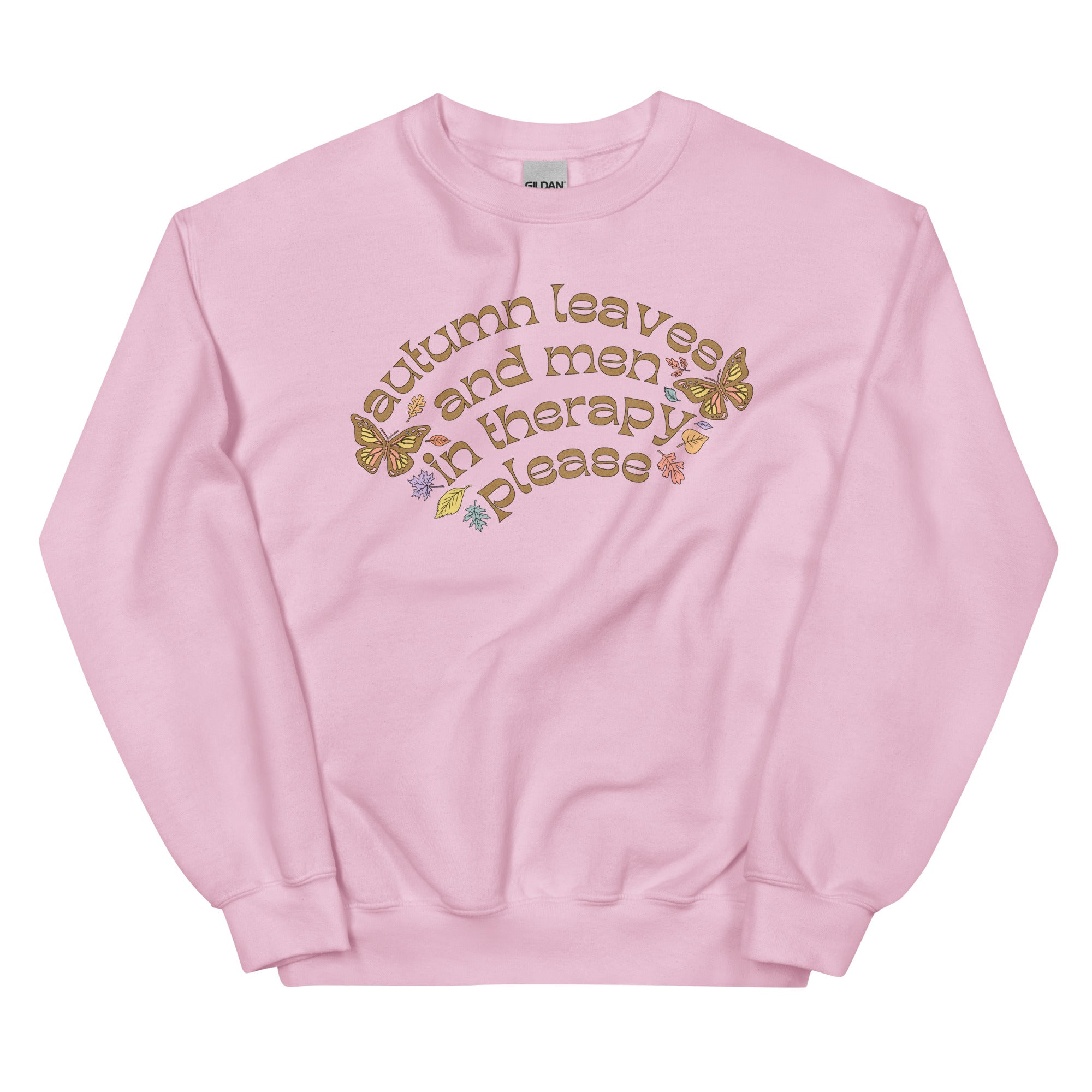 Autumn Leaves And Men In Therapy Please Unisex Feminist Sweatshirt - Shop Women’s Rights T-shirts - Pink Sweatshirt
