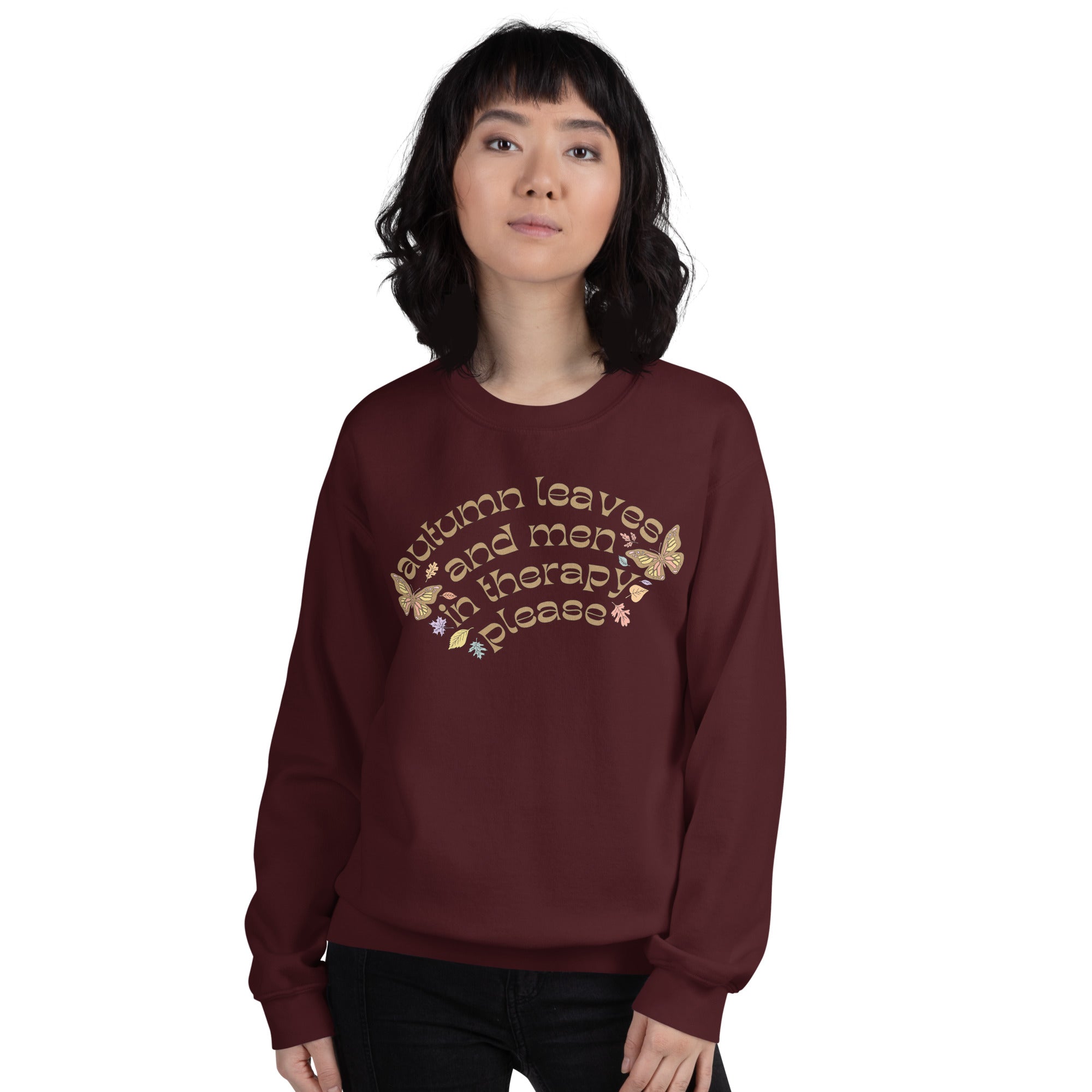 Autumn Leaves And Men In Therapy Please Unisex Sweatshirt