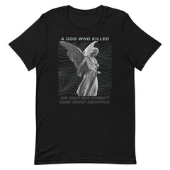 A God Who Killed His Own Son Doesn’t Care About Abortion Unisex Black Feminist T-shirt - Feminist Trash Store - Shop Women’s Rights T- Shirts