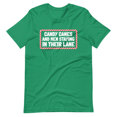 Candy Canes And Men Staying In Their Lane Unisex t-shirt