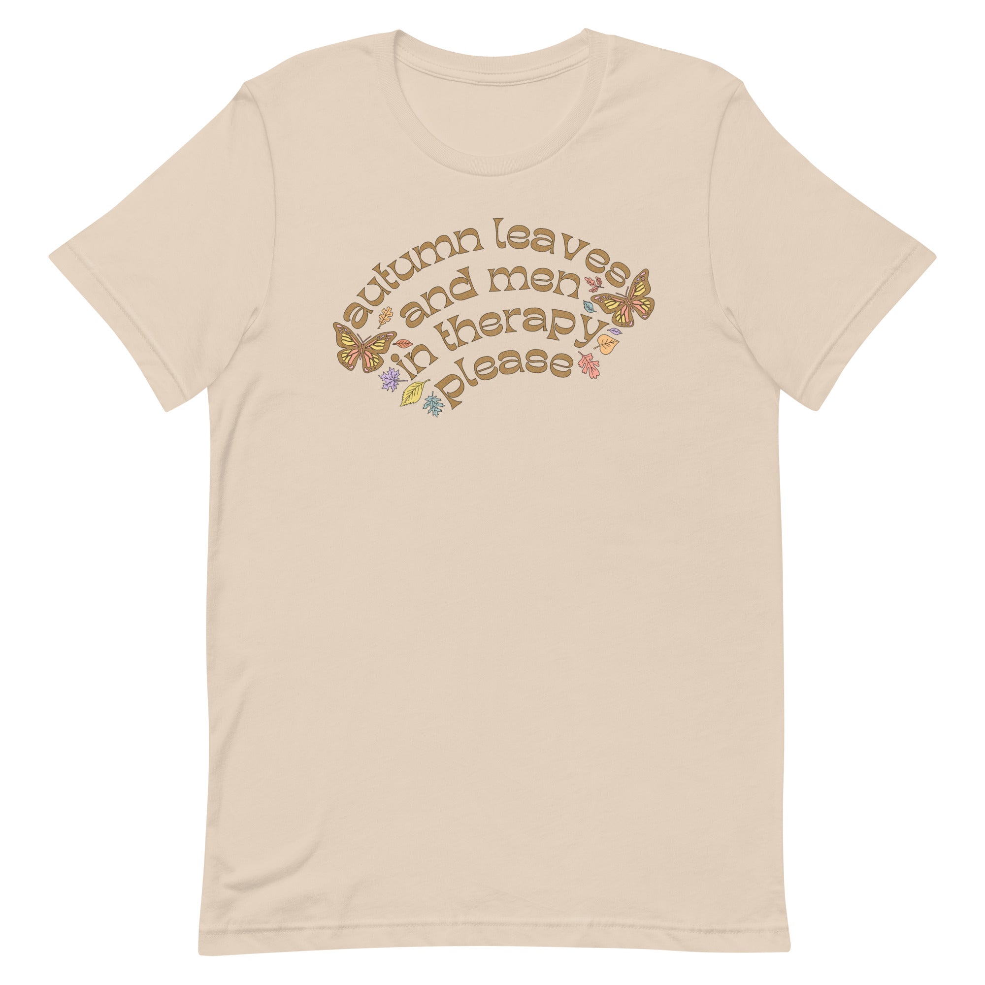 Autumn Leaves And Men In Therapy Please Unisex Feminist T-shirt - Shop Women’s Rights T-shirts - Soft Cream
