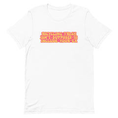 Recycling Trash Isn’t Supposed To Include Your Ex Unisex Feminist T-Shirt- Shop Women’s Rights T-shirts - Feminist Trash Store - White