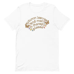 Autumn Leaves And Men In Therapy Please Unisex Feminist T-shirt - Shop Women’s Rights T-shirts - White