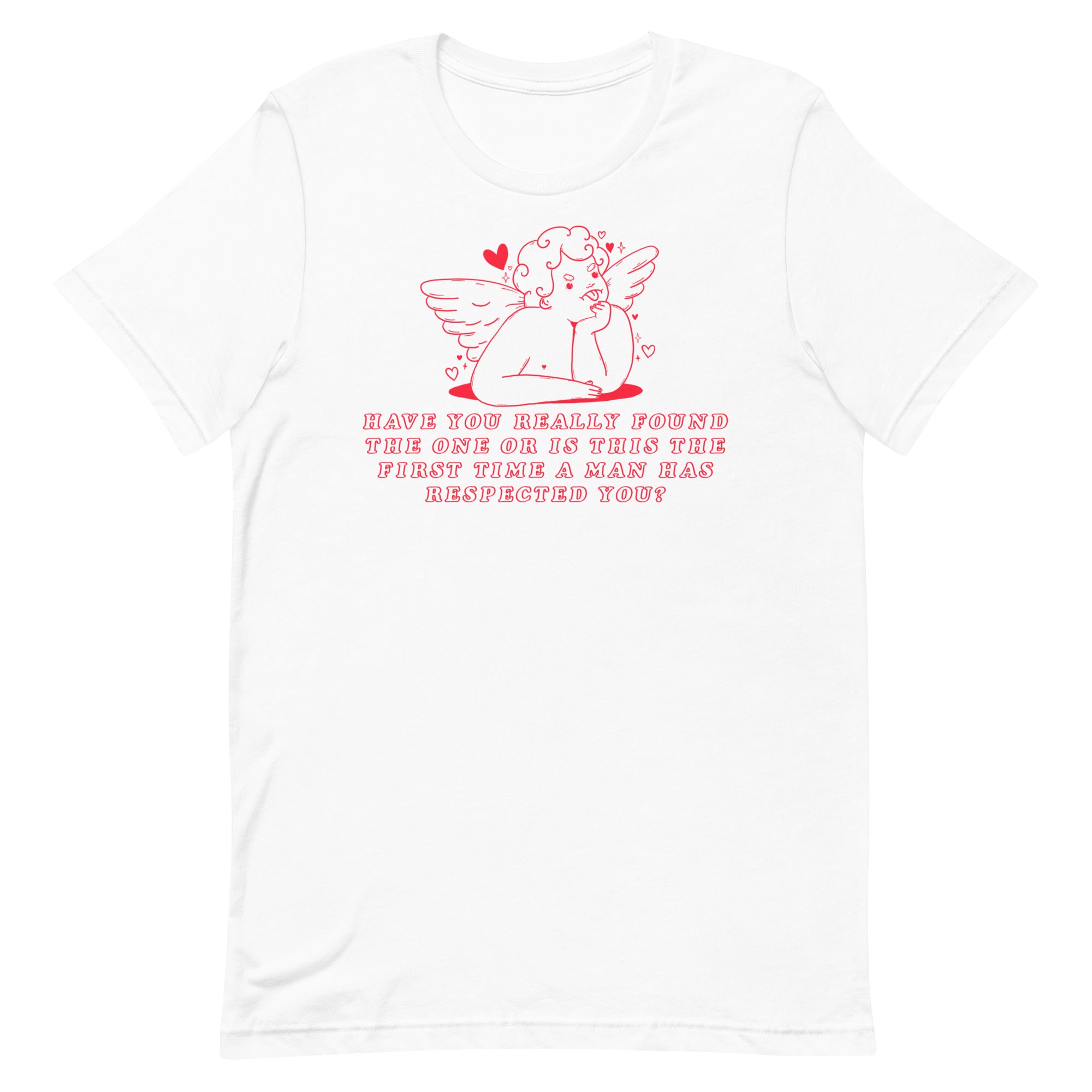 Have You Really Found The One? Unisex Feminist T-shirt - Shop Women’s Rights T-shirts - Feminist Trash Store - White