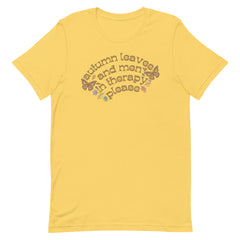 Autumn Leaves And Men In Therapy Please Unisex Feminist T-shirt - Shop Women’s Rights T-shirts - Yellow - Feminist Trash Store